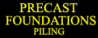 Visit Precast Foundations (Piling) website