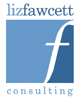 Visit Liz Fawcett Consulting website