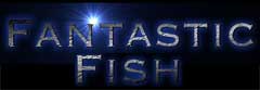 Visit Fantastic Fish website