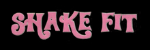 Visit Shake Fit website